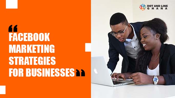 facebook marketing strategies for businesses