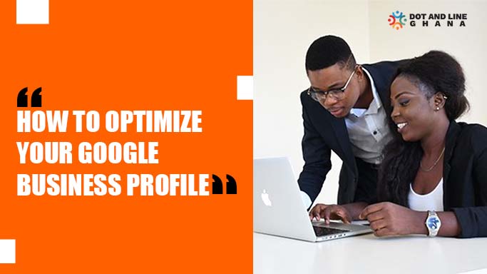 how to optimize your google business profile