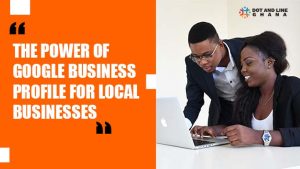 the power of google business profile for local businesses